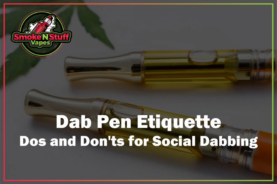 Dab Pen Etiquette 