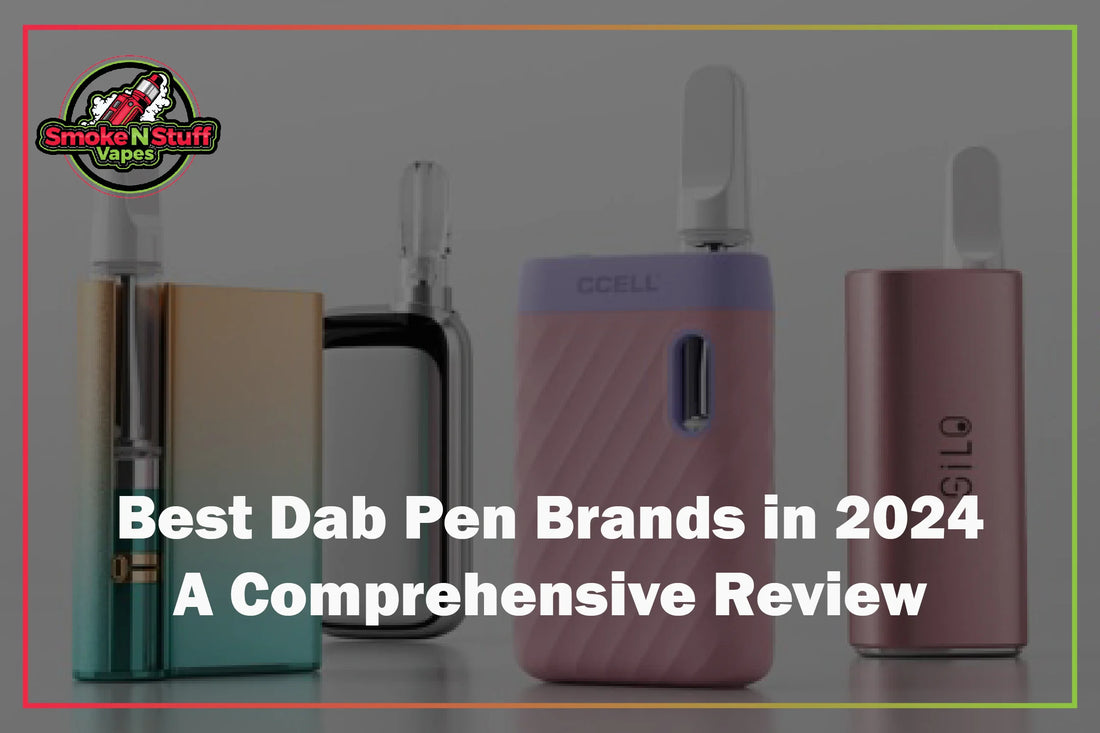 Best Dab Pen Brands in 2024