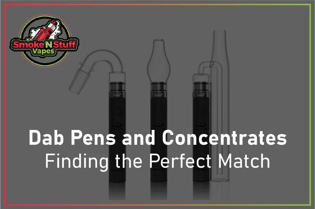 Dab Pens and Concentrates | Finding the Perfect Match