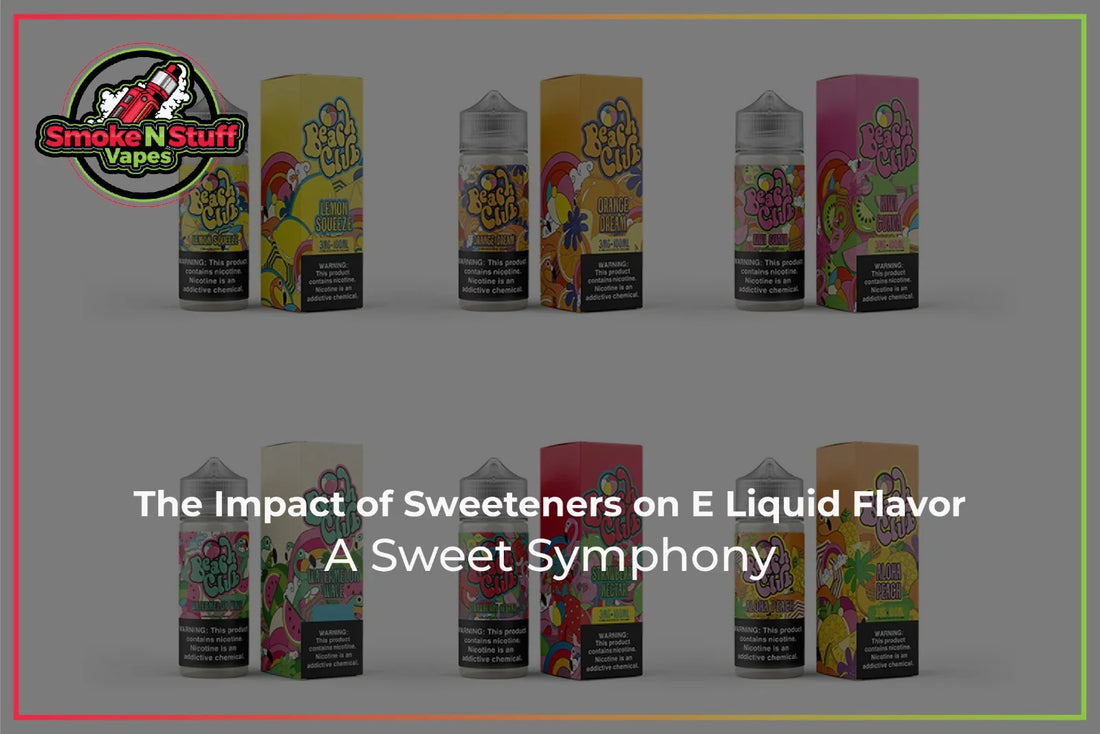 The Impact of Sweeteners on E Liquid Flavor 