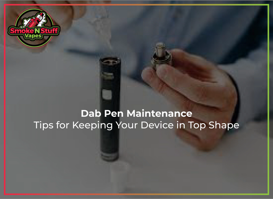 Dab Pen Maintenance 