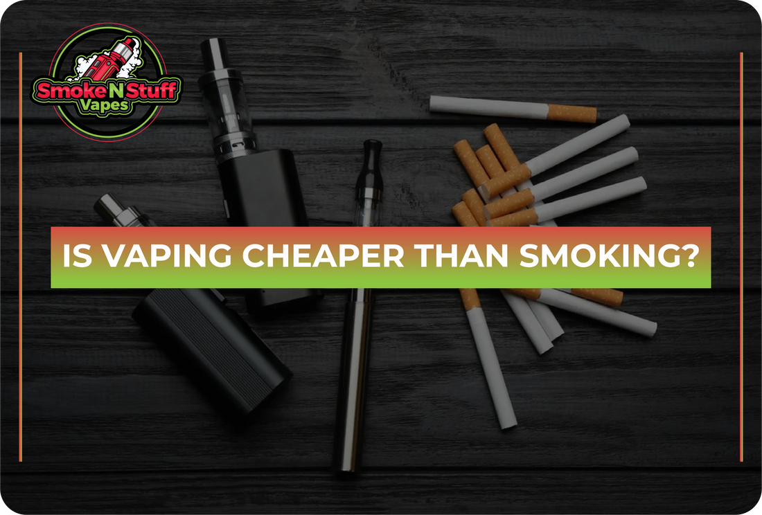 Is Vaping Cheaper Than Smoking? - Smoke N Stuff Vapes