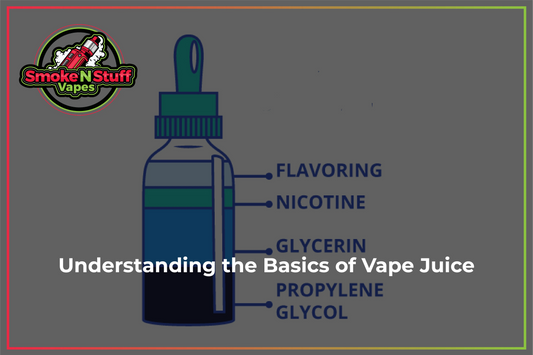 Understanding the Basics of Vape Juice